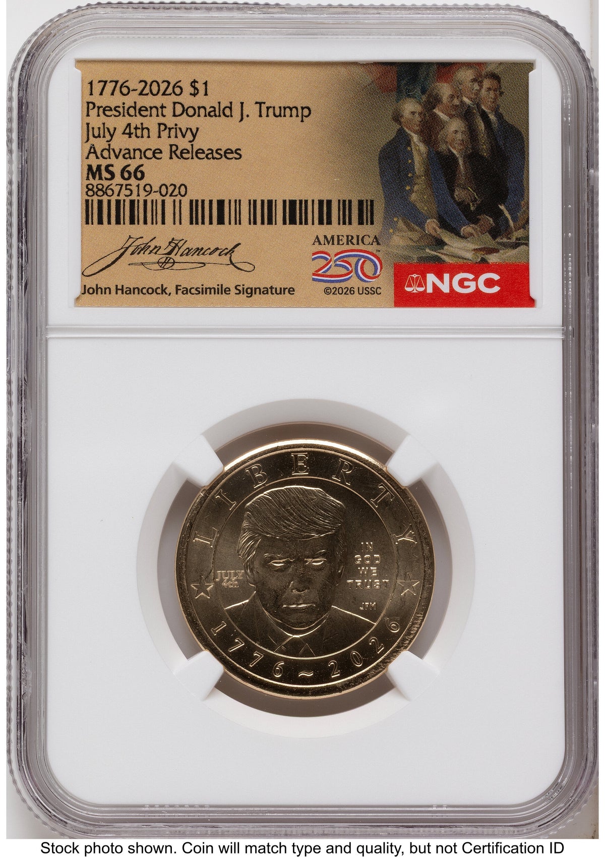 2026 Semiquincentennial President Donald J. Trump $1 (Privy Mark) AR America 250 John Hancock Label NGC MS66