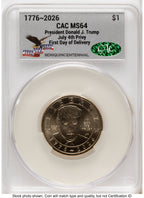 2026 Semiquincentennial President Donald J. Trump $1 (Privy Mark) First Day of Delivery America 250 Eagle with Banner Label CACG MS64