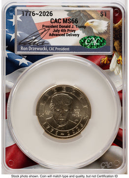 2026 Semiquincentennial President Donald J. Trump $1 (Privy Mark) Advanced Delivery Ron Drzewucki Flag Core CACG MS66