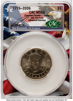 2026 Semiquincentennial President Donald J. Trump $1 (Privy Mark) Advanced Delivery Ron Drzewucki Flag Core CACG MS65
