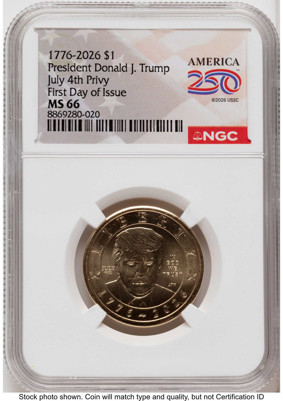 2026 Semiquincentennial President Donald J. Trump $1 (Privy Mark) FDI America 250 Label NGC MS66