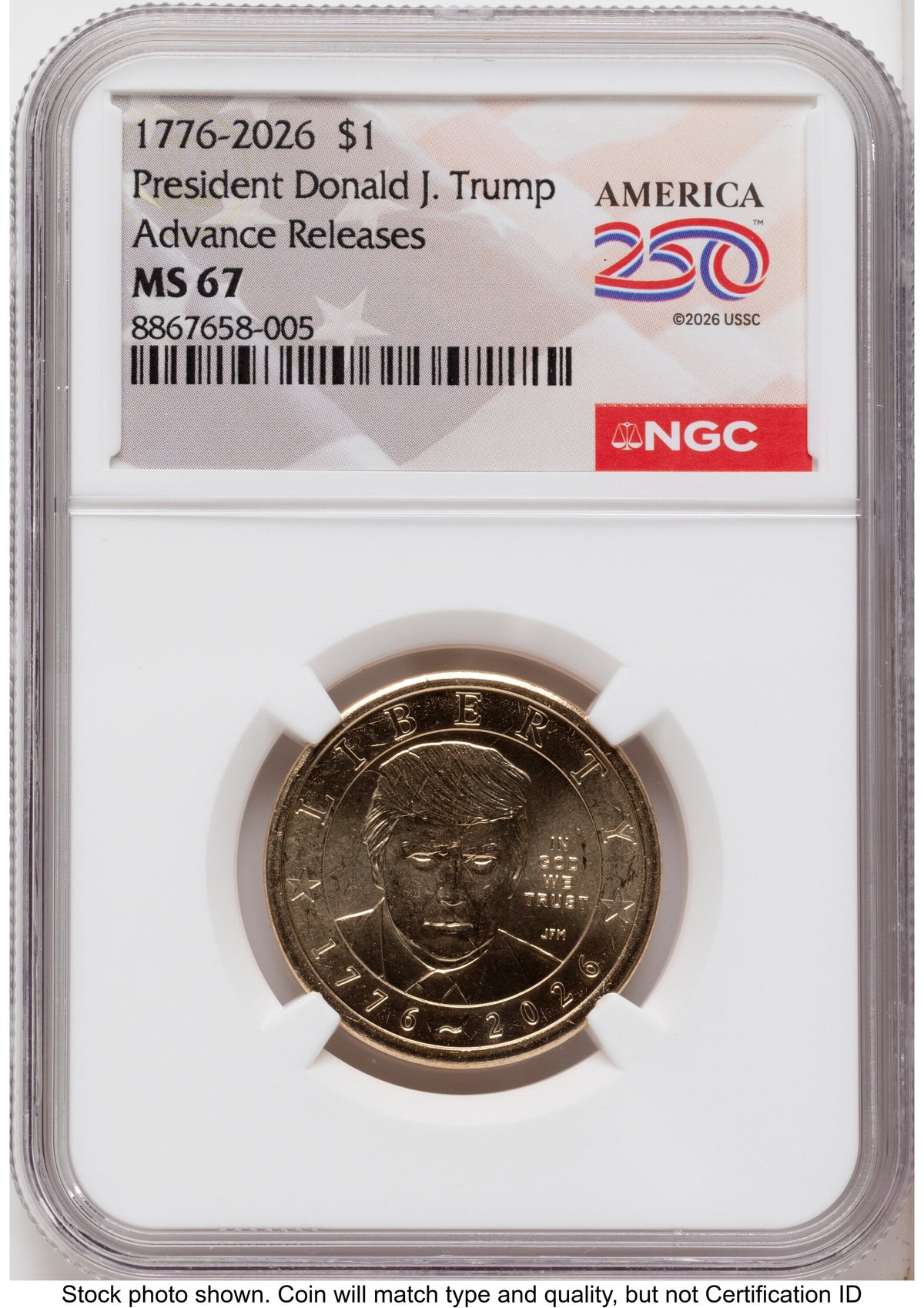 2026 Semiquincentennial President Donald J. Trump $1 AR America 250 Label NGC MS67