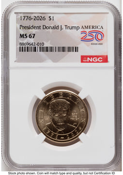2026 Semiquincentennial President Donald J. Trump $1 America 250 Label NGC MS67