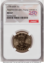 2026 Semiquincentennial President Donald J. Trump $1 America 250 Label NGC MS67
