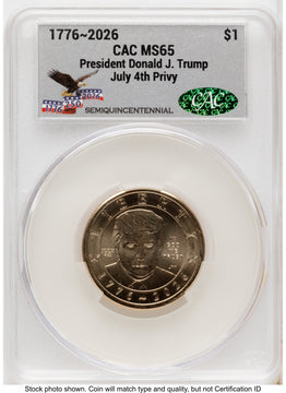 2026 Semiquincentennial President Donald J. Trump $1 (Privy Mark) America 250 Eagle with Banner Label CACG MS65
