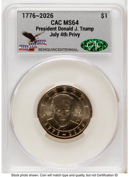 2026 Semiquincentennial President Donald J. Trump $1 (Privy Mark) America 250 Eagle with Banner Label CACG MS64