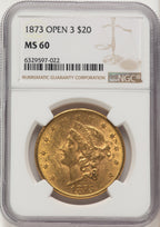 1873 $20 OPEN 3 Liberty Double Eagle NGC MS60