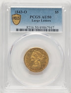 1843-O $5 Large Letters Liberty Half Eagle PCGS AU50