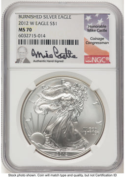 2012-W Burnished Silver Eagle 1 oz Mike Castle NGC MS70