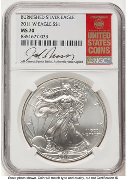 2011-W Burnished Silver Eagle 1 oz Jeff Garrett Red Book NGC MS70