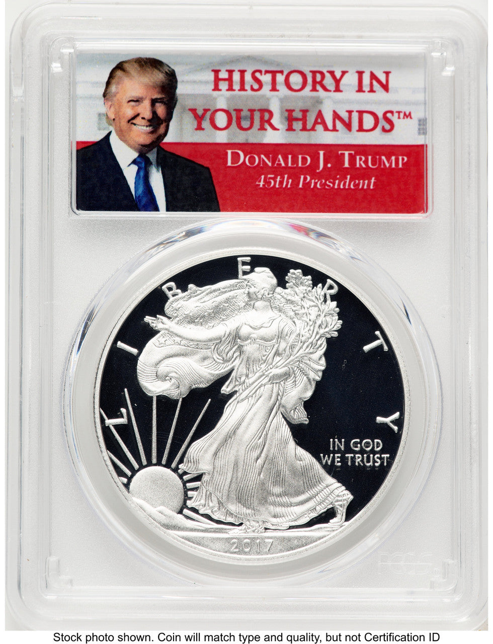 2017-W Proof Silver Eagle 1 oz FDI Trump  History in Your Hands  Label PCGS PR70