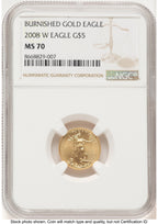 2008-W Burnished Gold Eagle 1/10 oz Brown Label NGC MS70