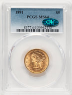 1891 $5 CAC Liberty Half Eagle PCGS MS64