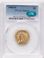 1909-D $5 CAC Indian Half Eagle PCGS MS63