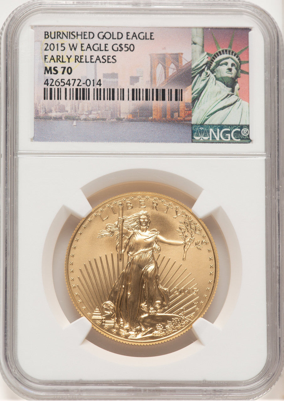 2015-W Burnished Gold Eagle 1 oz ER Statue of Liberty Label NGC MS70