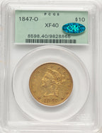 1847-O $10 CAC Liberty Eagle PCGS XF40