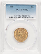 1861 $5 Blue Gradient Liberty Half Eagle PCGS MS62