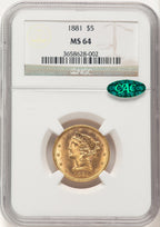 1881 $5 CAC Liberty Half Eagle NGC MS64