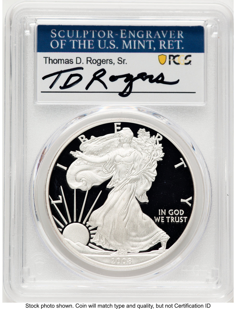 2008-W Proof Silver Eagle 1 oz TD Rogers PCGS PR70