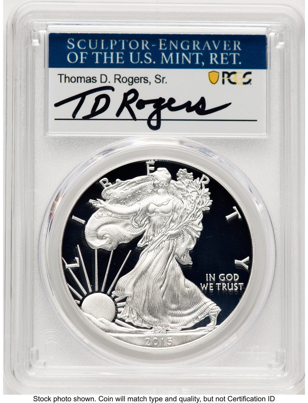 2015-W Proof Silver Eagle 1 oz TD Rogers PCGS PR70