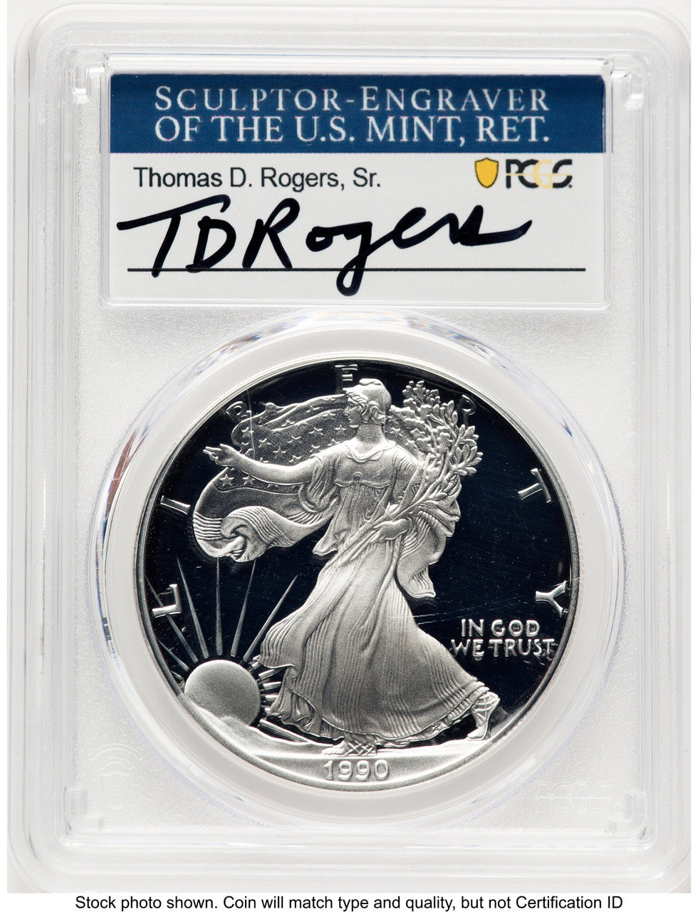 1990-S Proof Silver Eagle 1 oz TD Rogers PCGS PR70 (781017121)