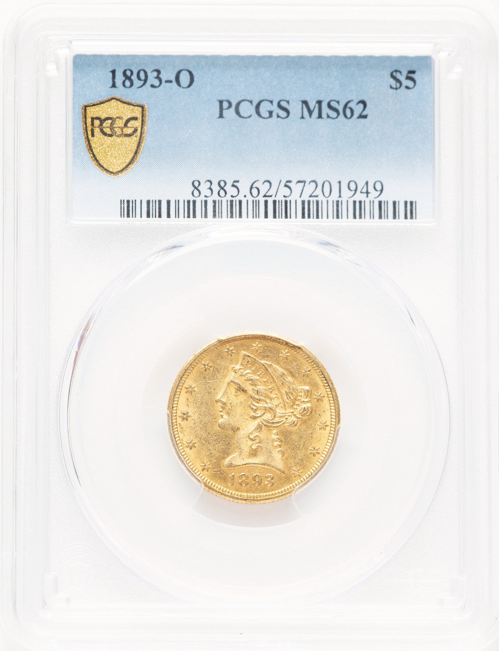 1893-O $5 Liberty Half Eagle PCGS MS62 (781073007)