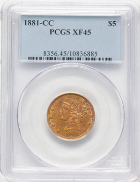 1881-CC $5 Liberty Half Eagle PCGS XF45