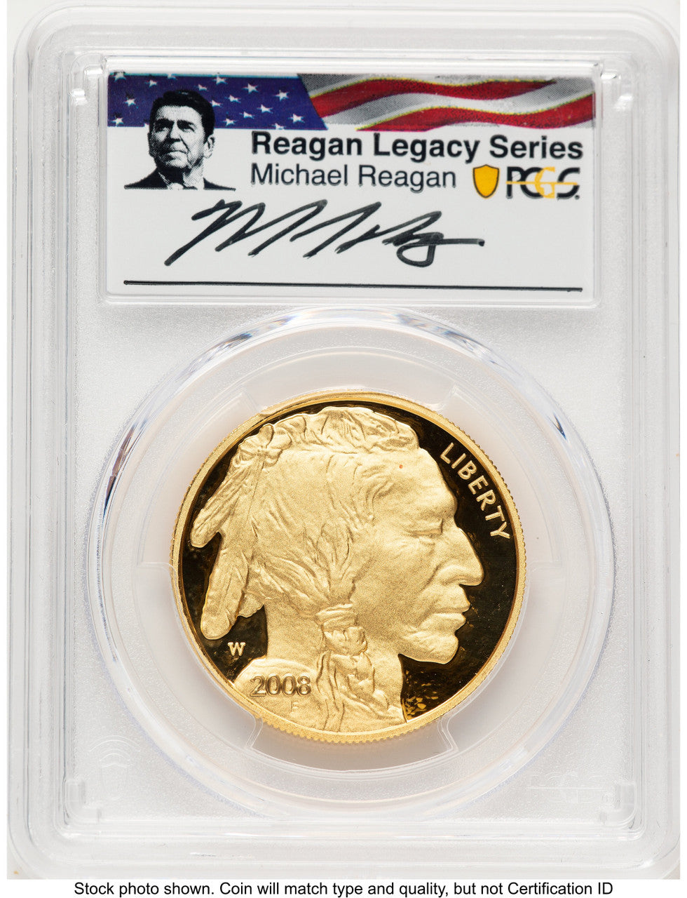 2008-W Proof Gold Buffalo 1 oz PCGS PR70 Michael Reagan