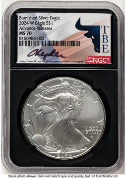 2024-W Burnished Silver Eagle 1 oz AR David J Ryder TBE Label NGC MS70
