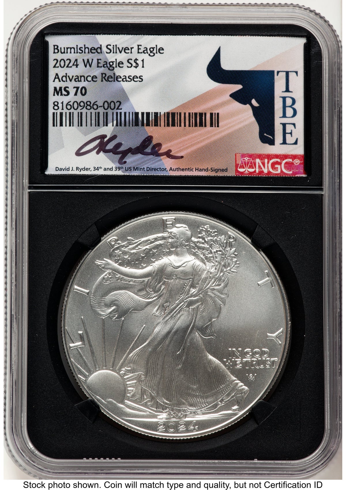 2024-W Burnished Silver Eagle 1 oz AR David J Ryder TBE Label NGC MS70