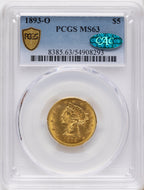 1893-O $5 CAC Liberty Half Eagle PCGS MS63