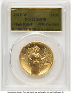 2015-W G$100 American Liberty High Relief Gold Foil PCGS MS70