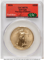 2026 Gold Eagle 1 oz First Day of Delivery John Feigenbaum Red Book CACG MS70