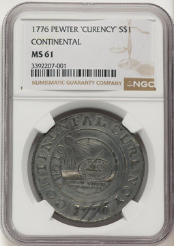 1776 Continental Dollar CURENCY Pewter Colonials NGC MS61