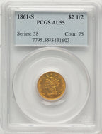 1861-S $2.50 Liberty Quarter Eagle PCGS AU55