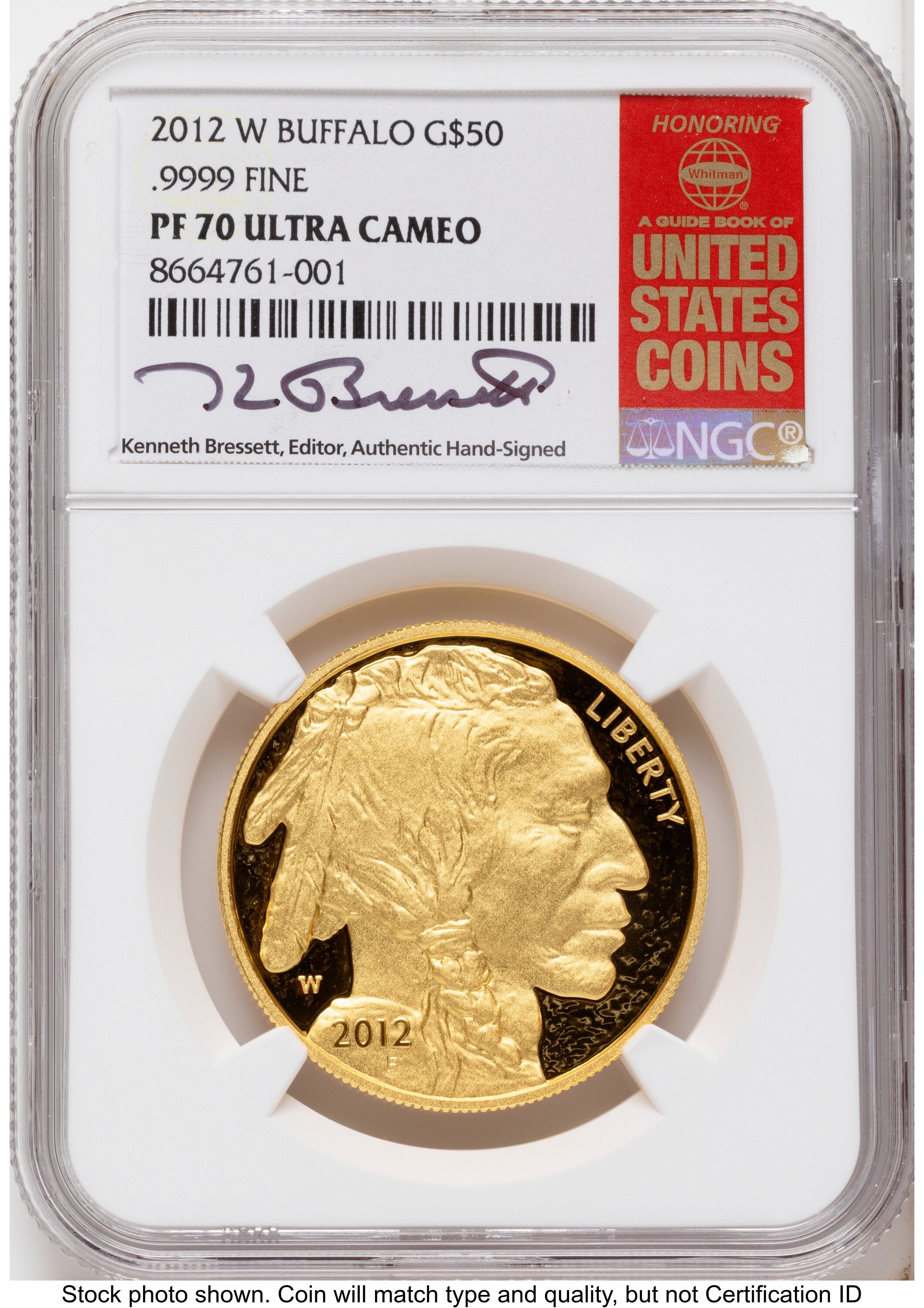 2012-W Proof Gold Buffalo 1 oz 1.00 oz Kenneth Bressett Red Book NGC PF70