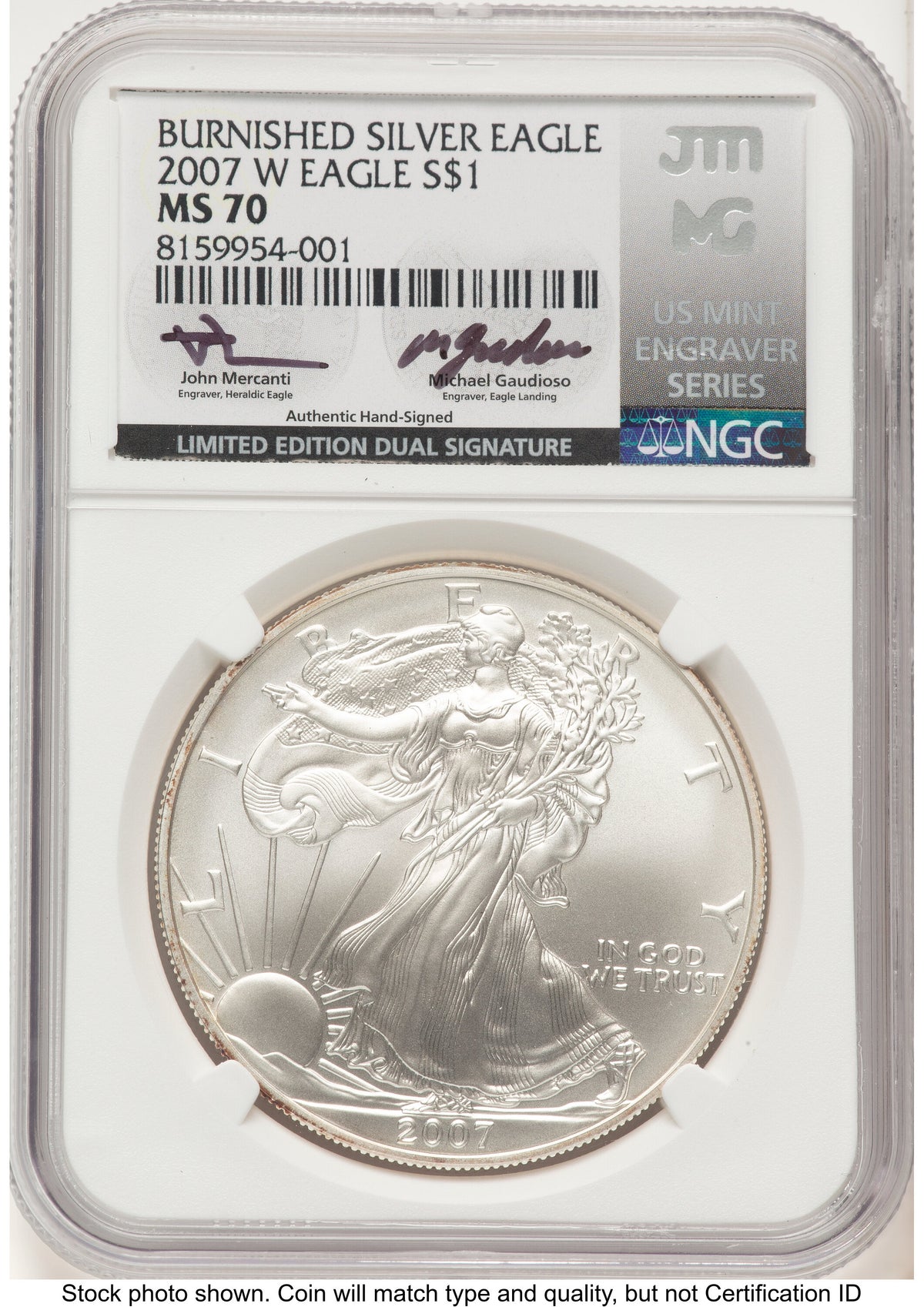 2007-W Burnished Silver Eagle 1 oz John /Michael Gaudioso US Mint Engraver Series NGC MS70 Mercanti