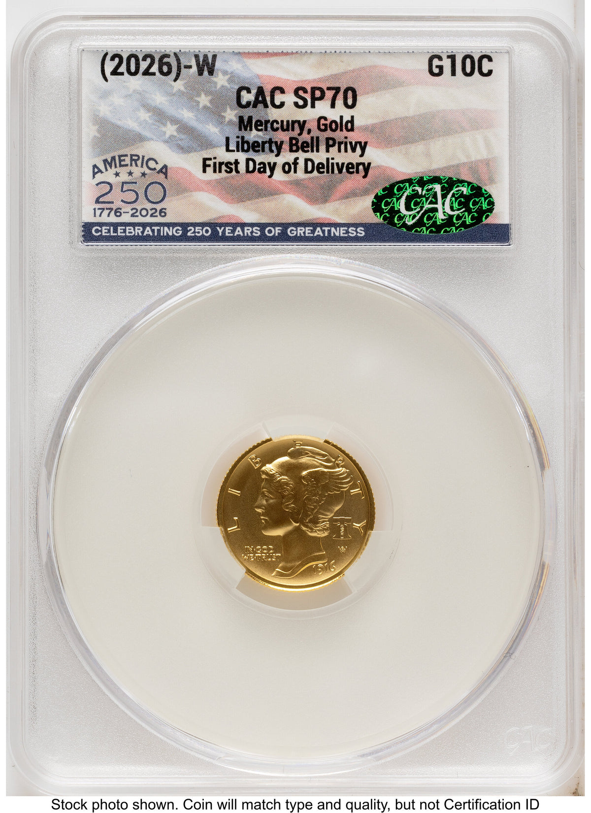 2026-W Best of the Mint 1916 Mercury Dime Gold 1/10 oz First Day of Delivery America 250 Flag Label CACG MS70