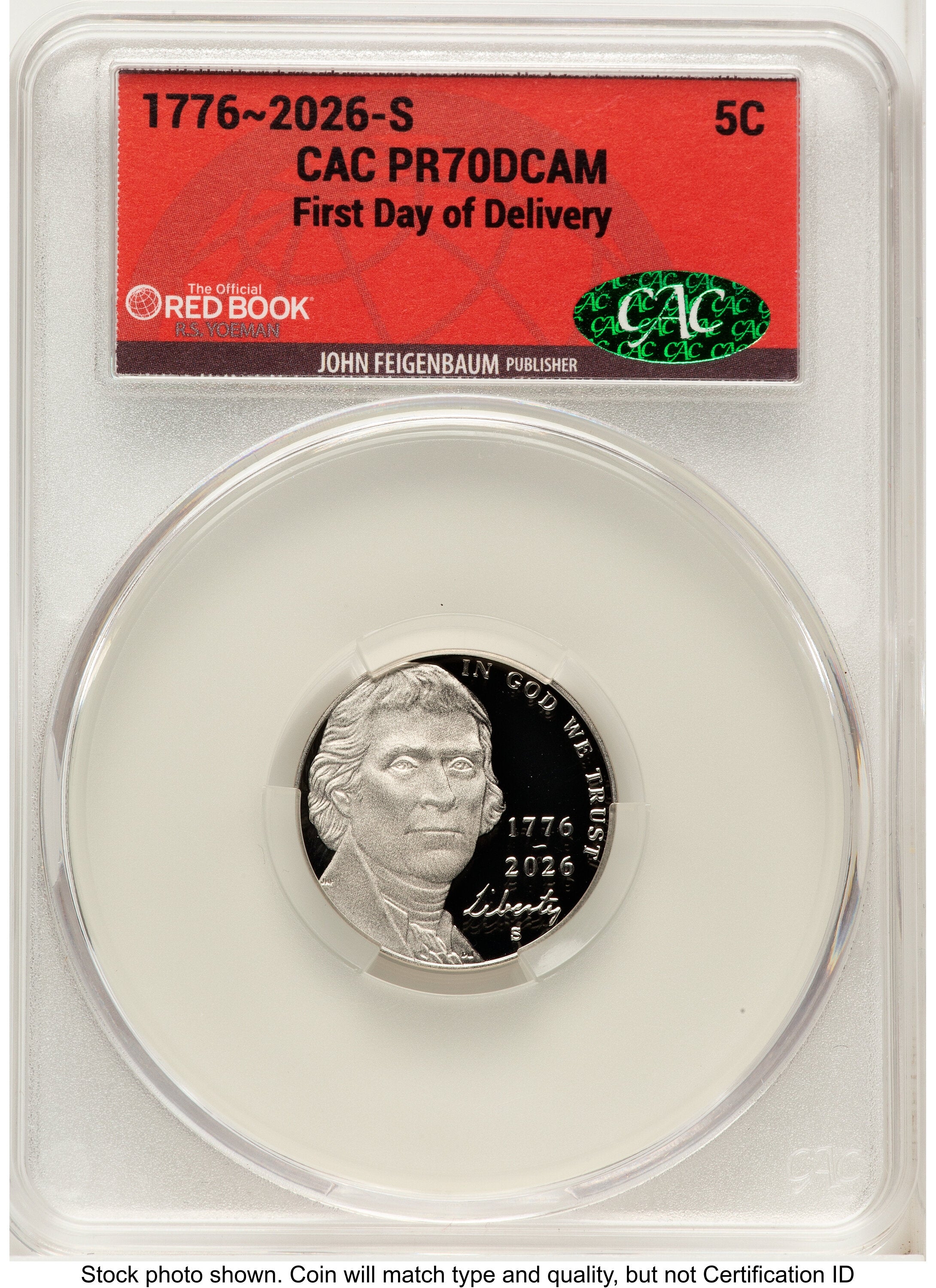 2026-S Semiquincentennial Nickel 5C First Day of Delivery Red Book CACG PR70