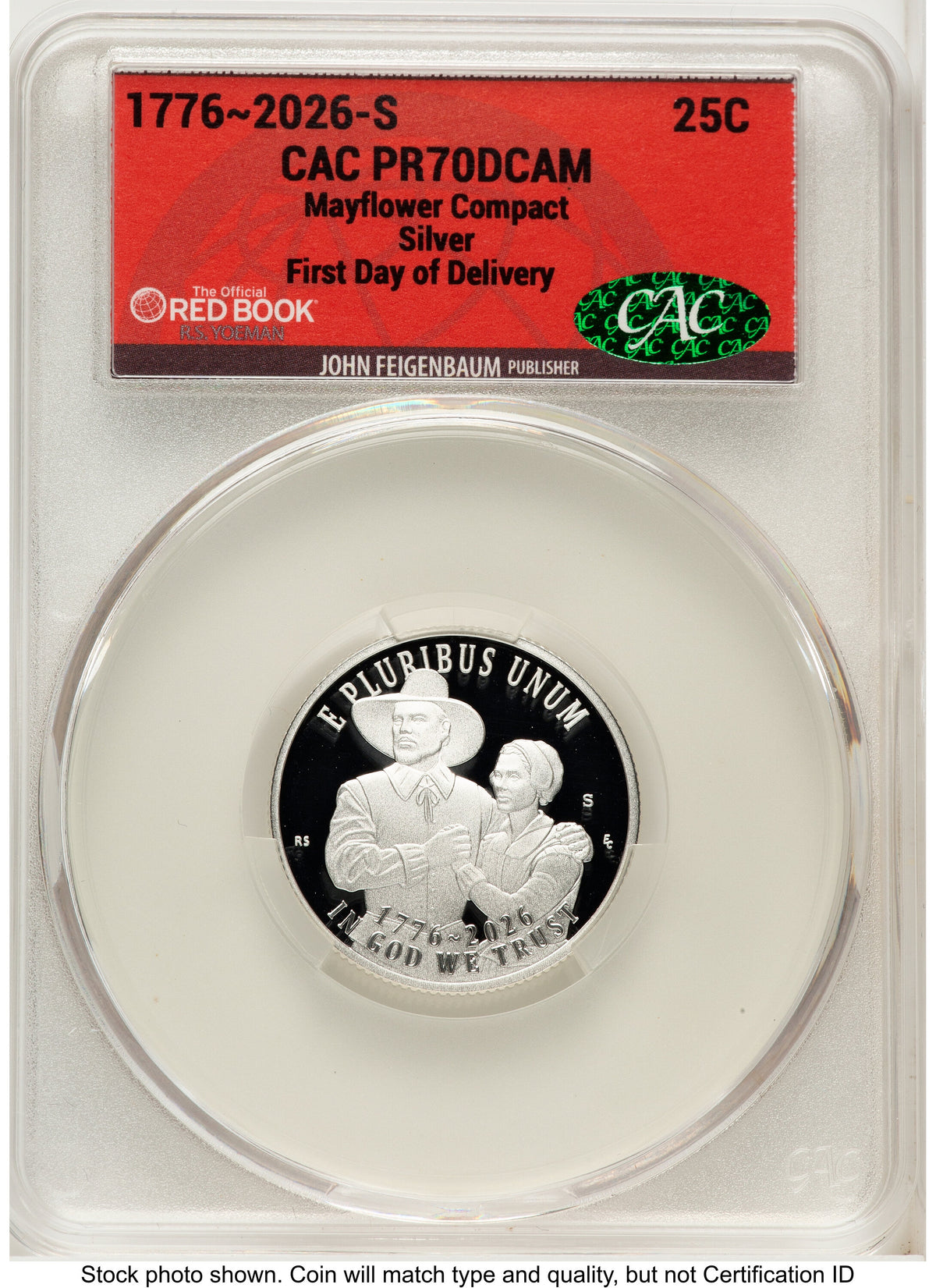 2026-S Semiquincentennial Mayflower Compact Quarter 25C First Day of Delivery Red Book CACG PR70