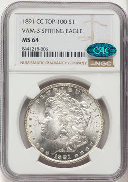1891-CC $1 VAM-3 Spitting Eagle CAC Morgan Dollar NGC MS64