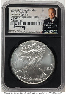 2021-(P) Silver Eagle Type 1 Emergency Production FDR Mint Director's Series NGC MS70 Ed Moy