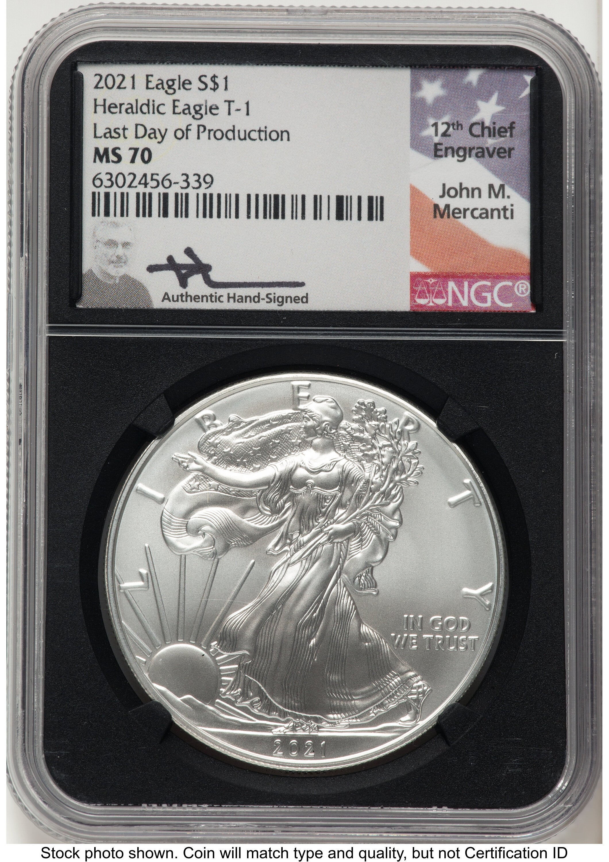 2021 Silver Eagle Type 1 John Last Day of Production NGC MS70 Mercanti