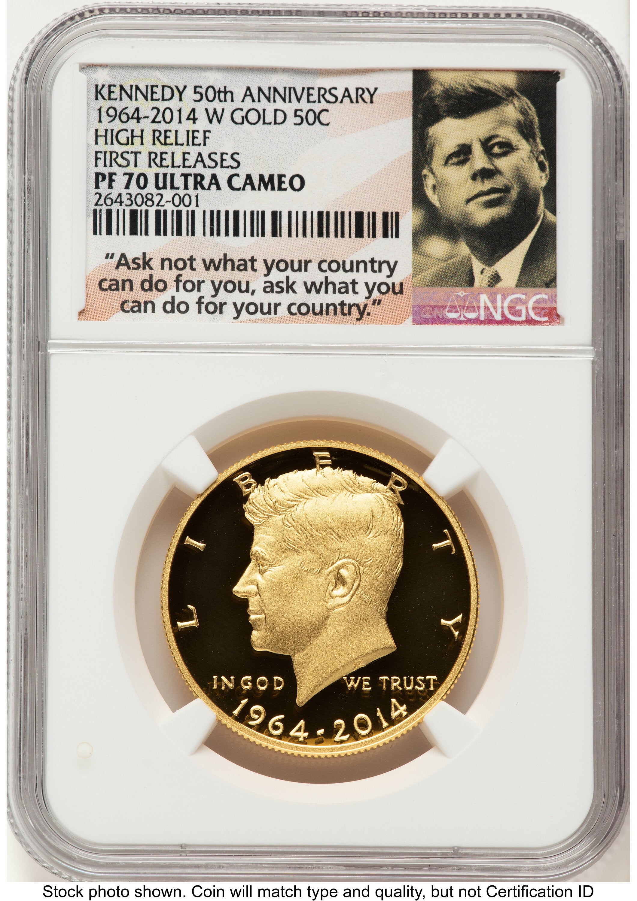 2014-W 50C Gold JFK 50th Anniversary FR JFK Ask Not Label Proof Kennedy Half Dollar NGC PR70