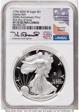 2026-W Proof Silver Eagle 1 oz FDI Kenneth Bressett America 250 NGC PF70