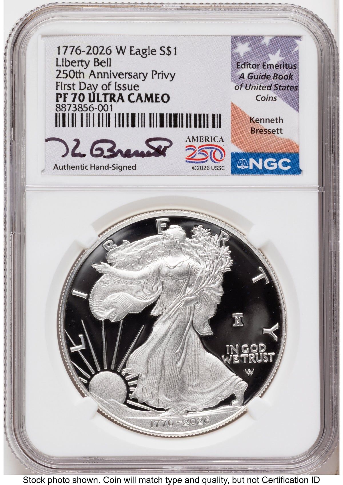 2026-W Proof Silver Eagle 1 oz FDI Kenneth Bressett America 250 NGC PF70