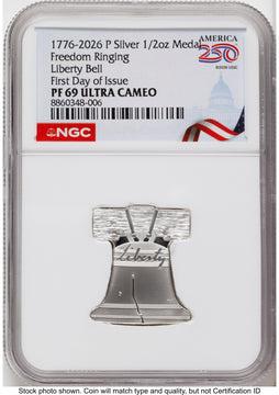 2026-P Freedom Ringing Liberty Bell 1/2 oz Silver Medal FDI America 250 Congress Building Label NGC MS69