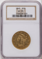 1849 $10 Liberty Eagle NGC AU53