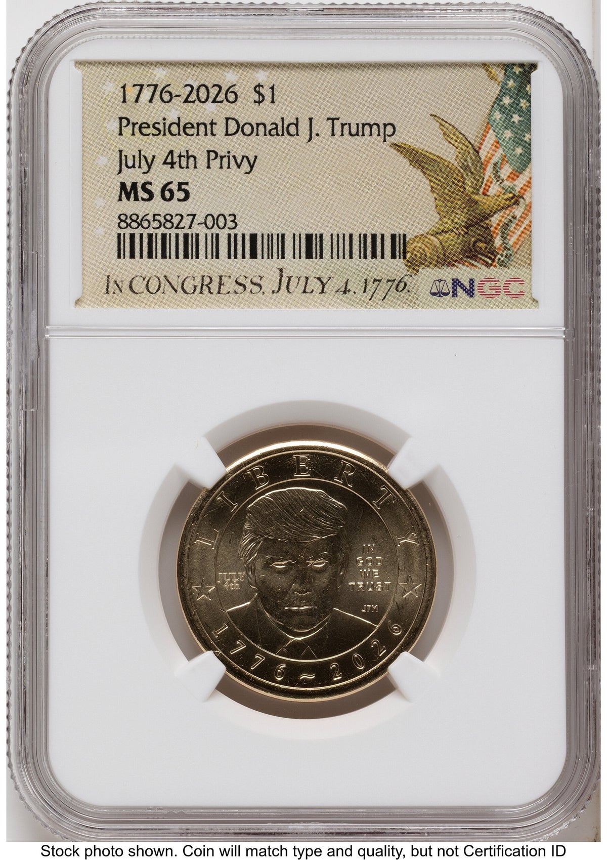 2026 Semiquincentennial President Donald J. Trump $1 (Privy Mark) Congress Eagle Flag Label NGC MS65
