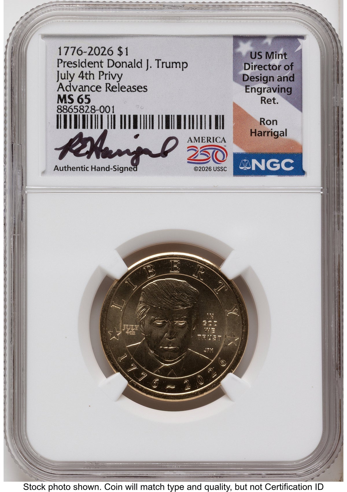 2026 Semiquincentennial President Donald J. Trump $1 (Privy Mark) AR Ron Harrigal America 250 NGC MS65